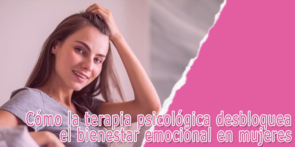 Terapia psicológica para el bienestar emocional en mujeres